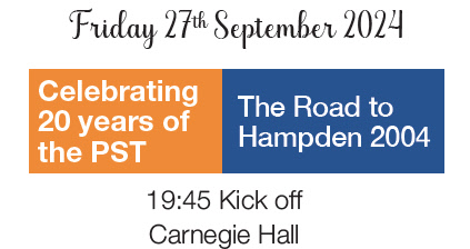 Celebrating 20 Years of the PST - The Road to Hampden 2004